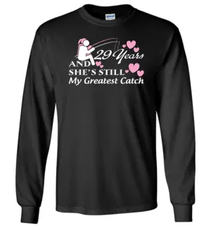 29 Years Anniversary She Still My Greatest Catch Long Sleeve T-Shirt