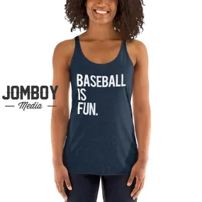 Baseball Is Fun | Women's Tank 4