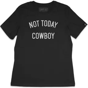 Cowboy Cool Women's Not Today Cowboy T-Shirt