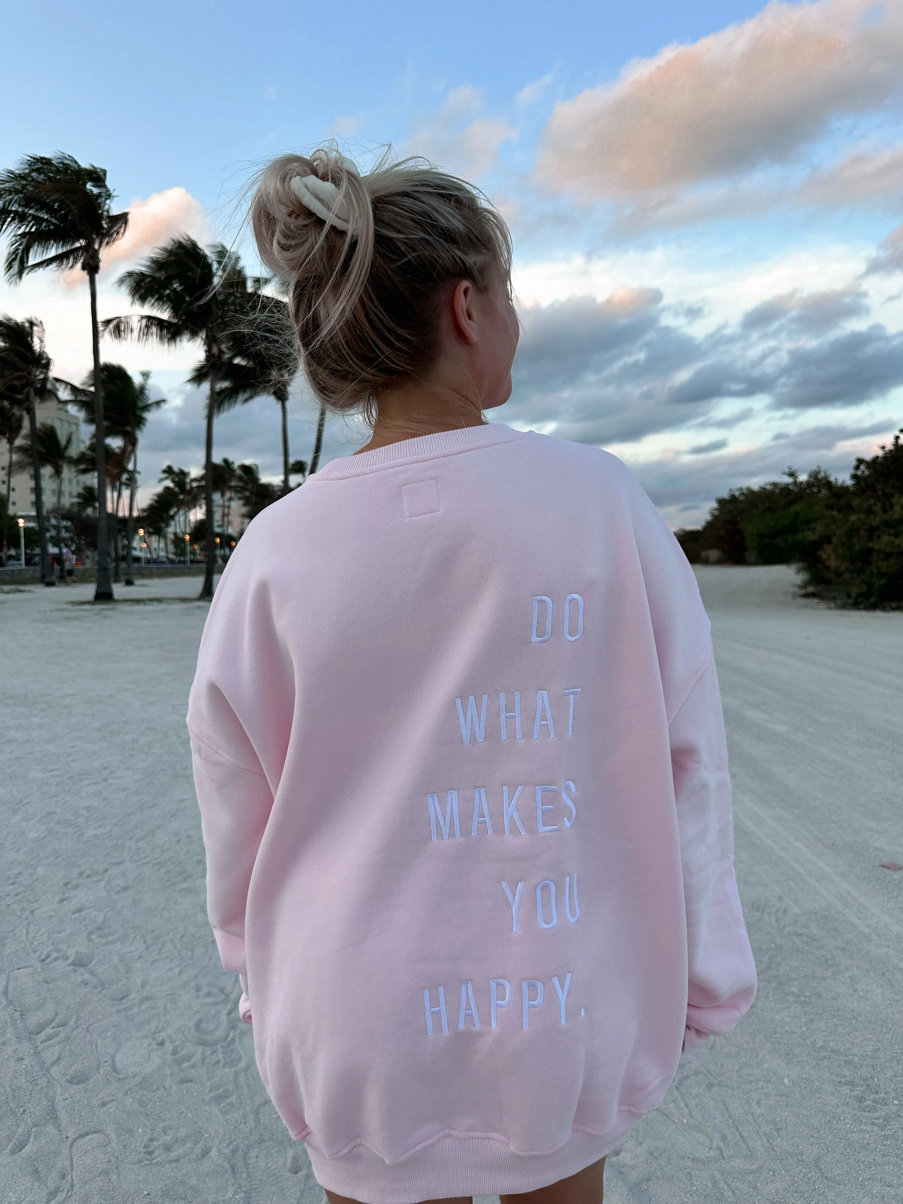 Do What Makes You Happy Embroider Sweatshirt