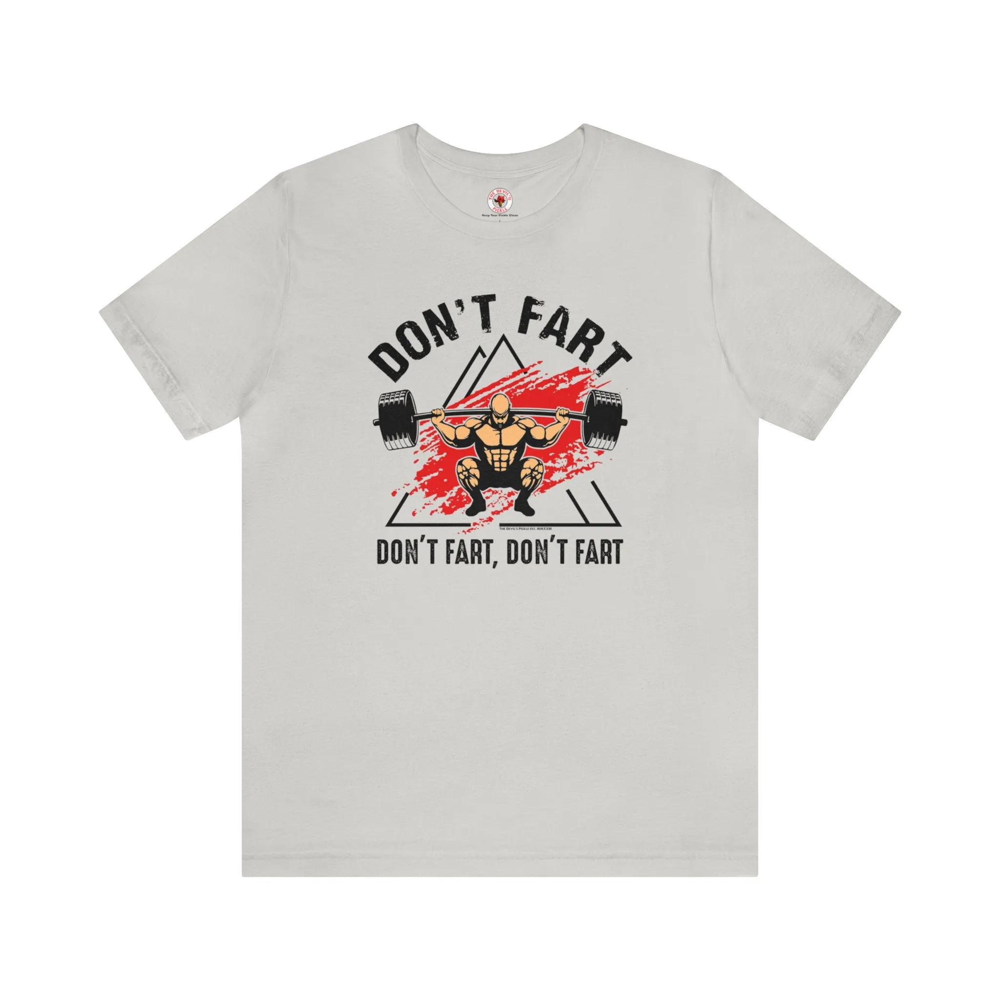 Don't Fart T-Shirt