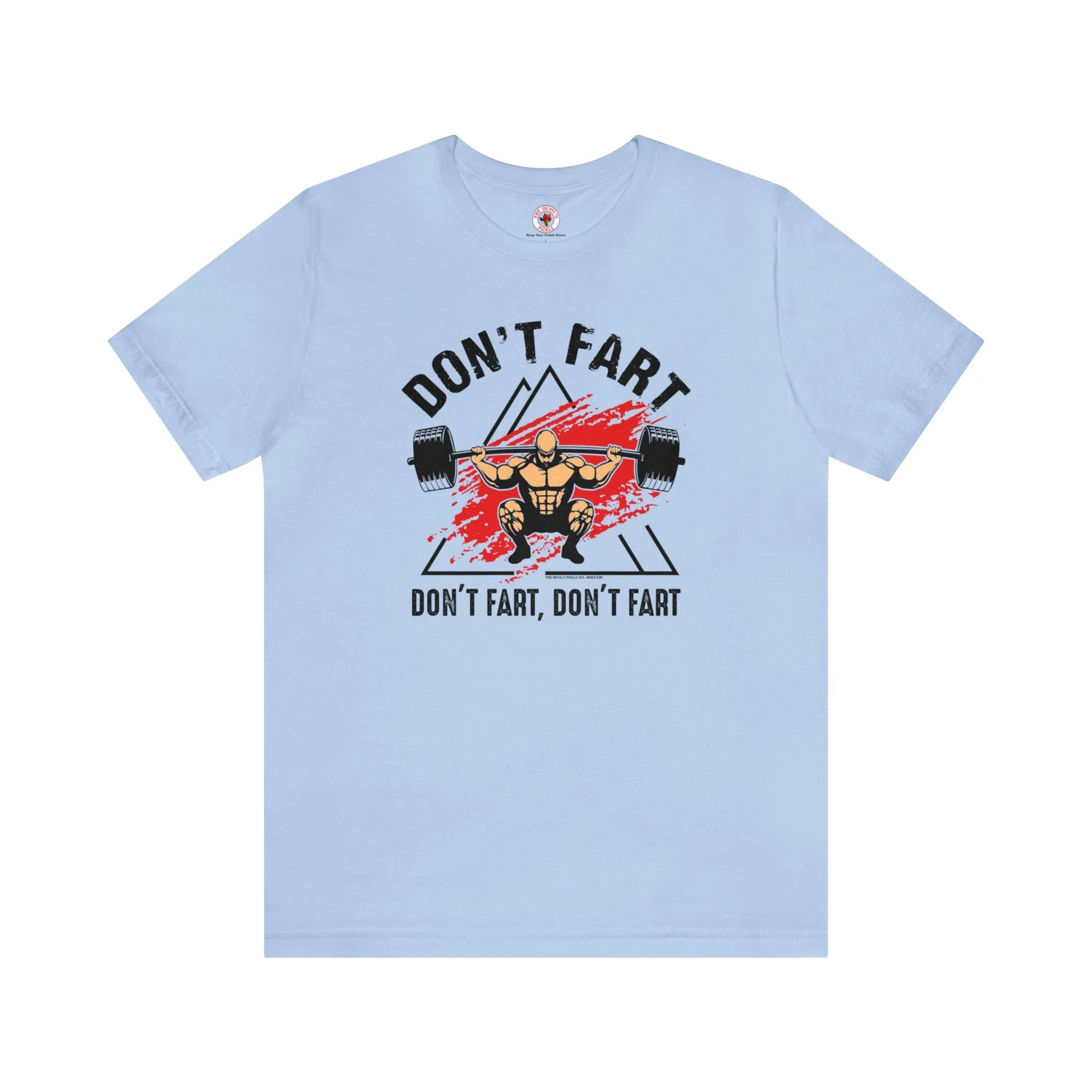 Don't Fart T-Shirt